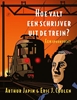 Afbeelding van Hoe valt een schrijver uit de trein?