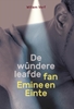 Afbeelding van De wûndere leafde fan Emine en Einte