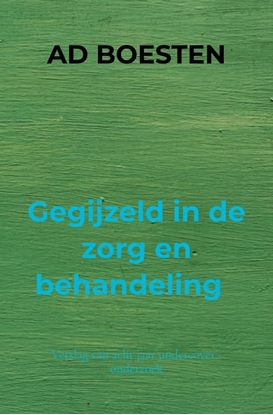 Afbeeldingen van Gegijzeld in de zorg en behandeling