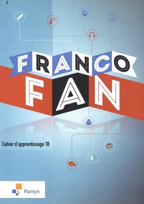 Afbeeldingen van FrancoFan 1B - Cahier d'apprentissage