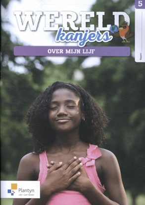 Afbeeldingen van Wereldkanjers 5 Over mijn lijf