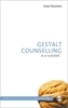 Afbeelding van Gestalt Counselling in a Nutshell