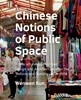 Afbeelding van A+BE Architecture and the Built Environment Chinese Notions of Public Space