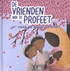Afbeelding van De vrienden van de Profeet Het verhaal van Barakah oem Ayman