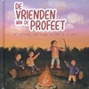 Afbeelding van De vrienden van de Profeet Het verhaal van Khawlah bint al Azwar