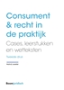 Afbeelding van Consument & recht in de praktijk