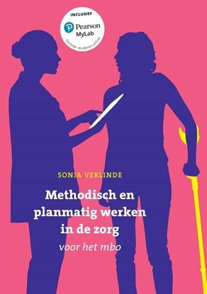 Afbeeldingen van Methodisch en planmatig werken in de zorg voor het mbo met MyLab NL toegangscode