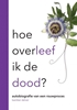 Afbeelding van Hoe overleef ik de dood