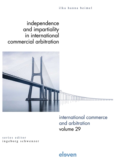 Afbeelding van International Commerce and Arbitration Independence and Impartiality in International Commercial Arbitration