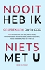 Afbeelding van Nooit heb ik niets met U