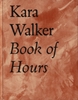Afbeelding van Kara Walker Book of Hours 2020-2021