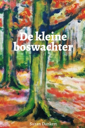 Afbeeldingen van De kleine boswachter