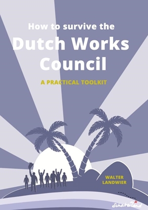 Afbeeldingen van How to Survive the Dutch Works Council