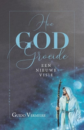 Afbeeldingen van Hoe god groeide