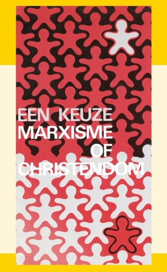 Afbeelding van Een keuze marxisme of christendom