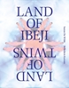 Afbeelding van Land of Ibeji