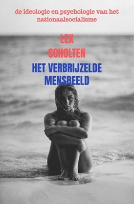 Afbeeldingen van het verbrijzelde mensbeeld