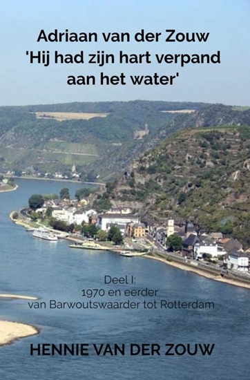 Afbeelding van Adriaan van der Zouw 'Hij had zijn hart verpand aan het water'