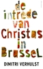 Afbeelding van De intrede van Christus in Brussel