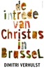 Afbeelding van De intrede van Christus in Brussel