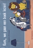 Afbeelding van Kom, we gaan een boek lezen!