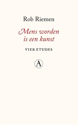Afbeeldingen van Mens worden is een kunst