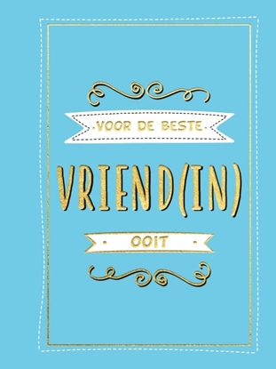 Afbeeldingen van Cadeauboeken Voor de beste vriend(in) ooit - Cadeauboeken