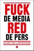 Afbeelding van Fuck de media, red de pers