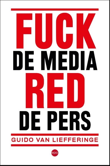 Afbeelding van Fuck de media, red de pers