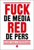 Afbeelding van Fuck de media, red de pers