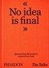 Afbeelding van The Talks - No Idea Is Final