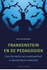 Afbeelding van Frankenstein en de pedagogiek