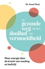 Afbeelding van De gezonde weg uit het doolhof van vermoeidheid