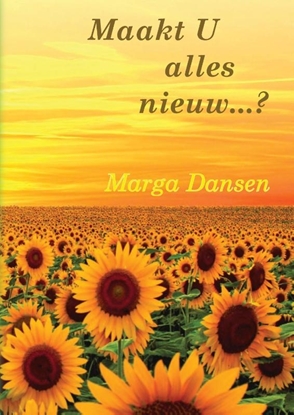 Afbeeldingen van Maakt U alles nieuw...?