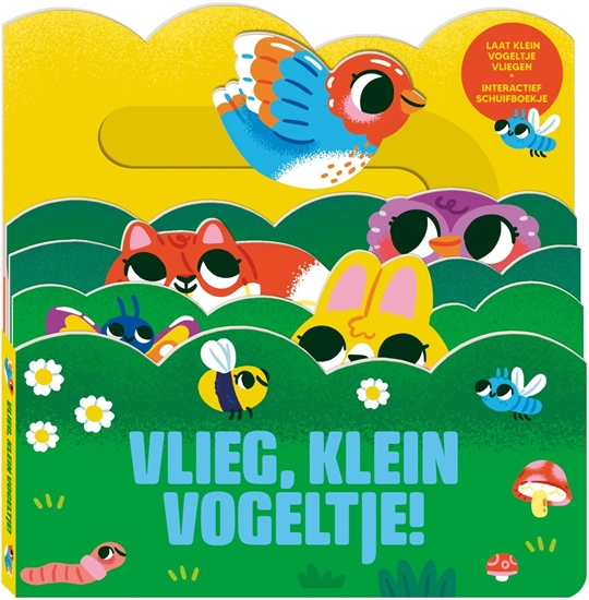 Afbeelding van Vlieg, klein vogeltje!
