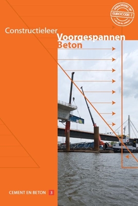 Afbeeldingen van Cement en betonreeks Constructieleer voorgespannen beton