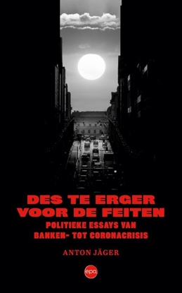 Afbeeldingen van Des te erger voor de feiten