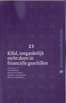Afbeeldingen van Financieel Juridische Reeks Kifid, toegankelijk recht doen in financiële geschillen
