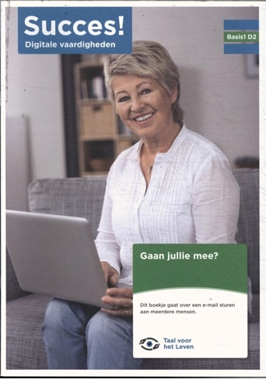 Afbeelding van Succes! Digitale vaardigheden Basis 1 D2: Gaan jullie mee?