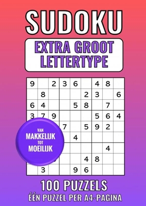 Afbeeldingen van Sudoku Extra Groot Lettertype - van Makkelijk tot Moeilijk - 100 Puzzels - Eén Puzzel per A4-Pagina