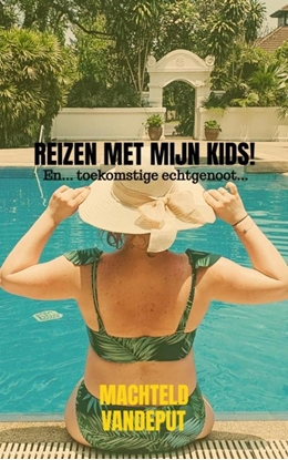 Afbeeldingen van Reizen met mijn kids!