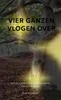Afbeelding van VIER GANZEN VLOGEN OVER