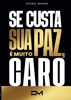 Afbeelding van Se custar sua paz, é muito caro