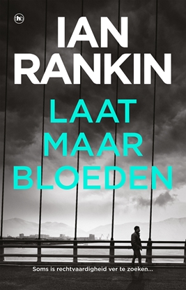 Afbeeldingen van John Rebus Laat maar bloeden