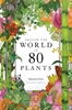 Afbeelding van Around the World in 80 Plants
