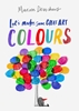 Afbeelding van Let's Make Some Great Art: Colours