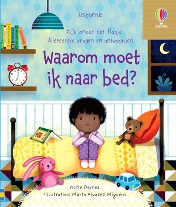 Afbeeldingen van Kijk onder het flapje - Allereerste vragen en antwoorden Waarom moet ik naar bed?