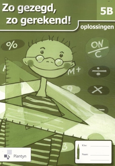 Afbeelding van Zo gezegd, zo gerekend 5B Oplossingen