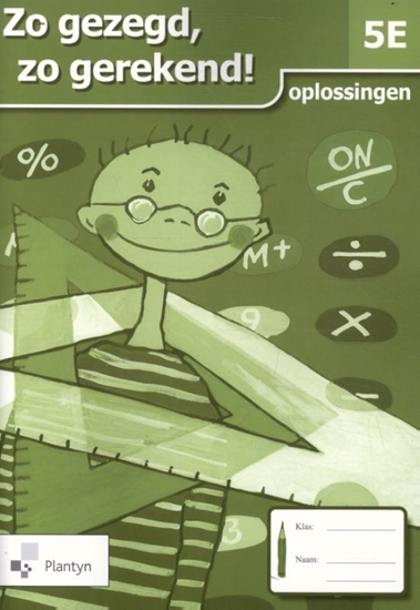 Afbeelding van Zo gezegd, zo gerekend! 5E Oplossingen