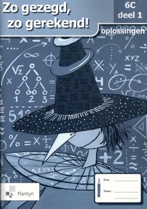 Afbeeldingen van Zo gezegd, zo gerekend! 6C deel 1 oplossingen